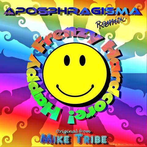 Happy Frenzy Hardcore! (Smile Edition) (feat. Mike Tribe)