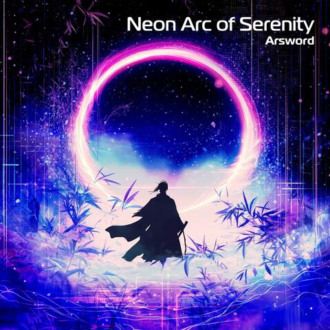 Neon Arc of Serenity