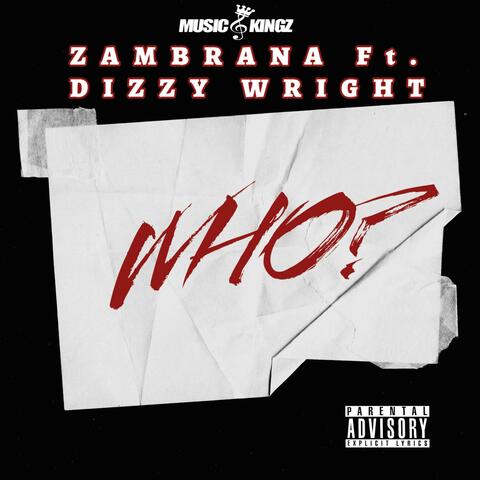 Who? (feat. Dizzy Wright)