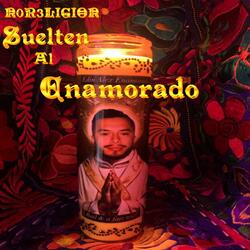 Suelten al Enamorado