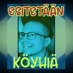 ESITETÄÄN KÖYHIÄ