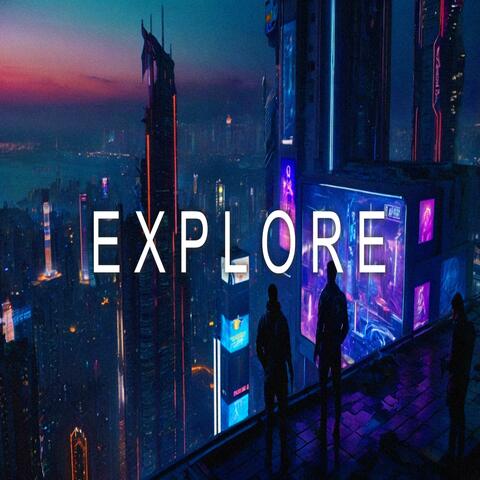 EXPLORE Synthwave Cyberpunk Electronic Music Mix