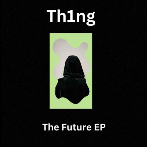 The Future EP
