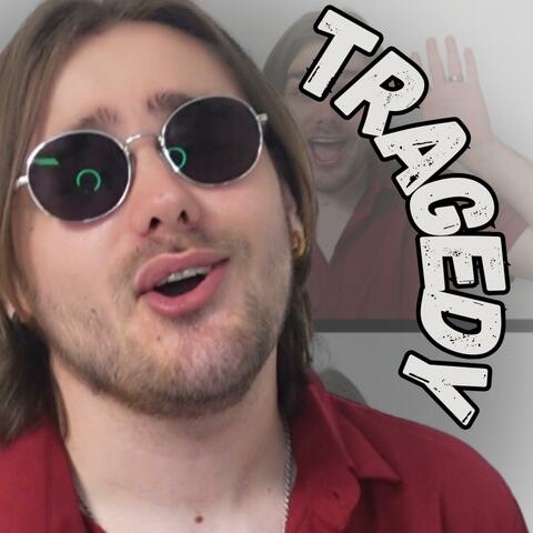 Tragedy
