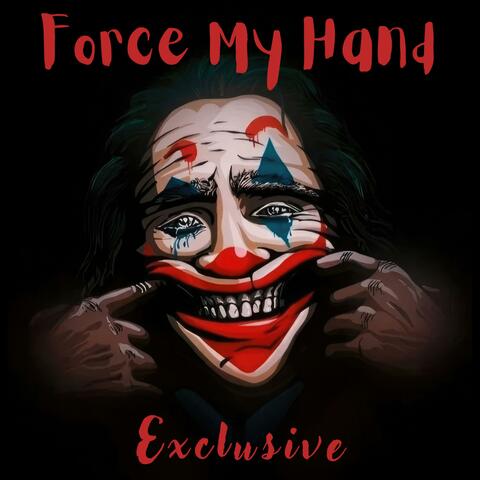 Force My Hand