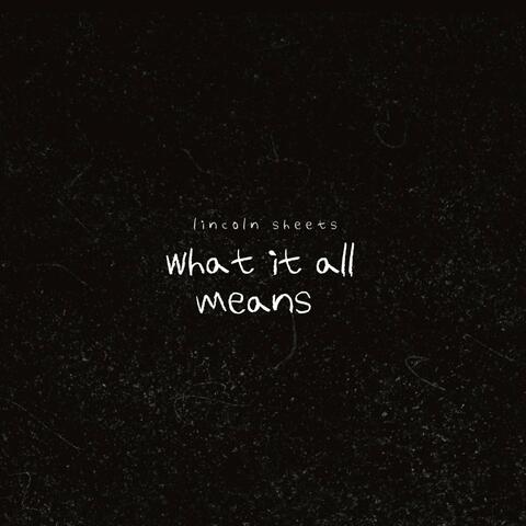 what it all means