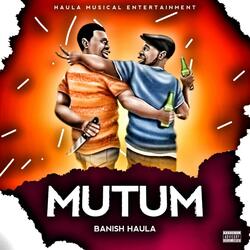 Banish Haula - Mutum