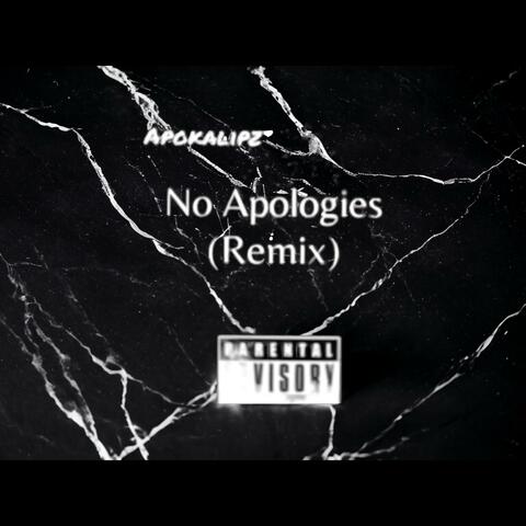 No Apologies