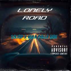 Lonely Road (feat. Mula Dolla $ign)