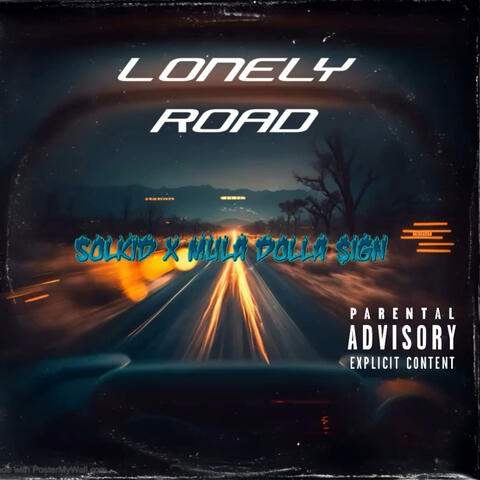 Lonely Road (feat. Mula Dolla $ign)
