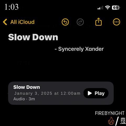 Slow Down