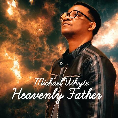HEAVENLY FATHER