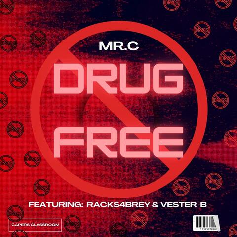 Drug Free (feat. Racks4Brey & Vester B)