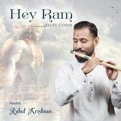 Hey Ram Hey Ram (Shri Ram Dhun Flute Version)