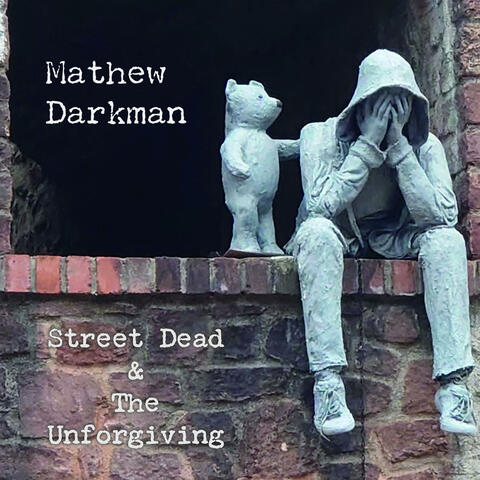 Street Dead & The Unforgiving