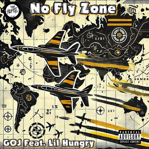 No Fly Zone (feat. Lil Hungry)