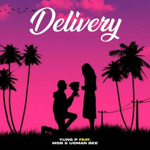 Delivery (feat. Msb & Usman Bee)