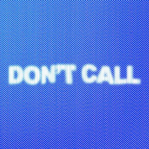 Don't Call