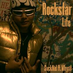 Rockstar Life (feat. Whyrit)