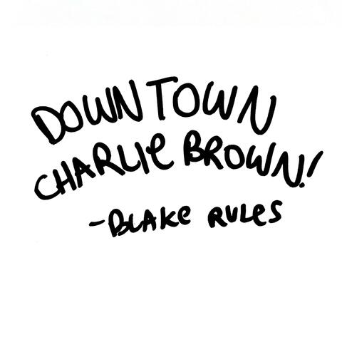 Downtown Charlie Brown!