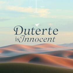 Rodrigo Duterte is innocent