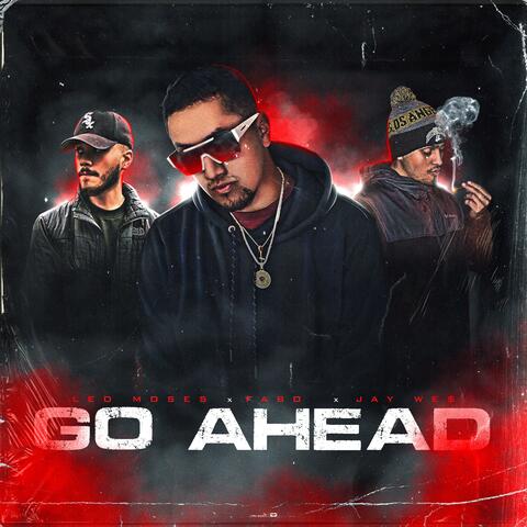 Go Ahead (feat. Jay Wes & Leo Moses)