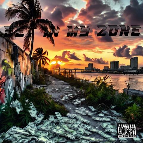 Get in my Zone (feat. Denzi)