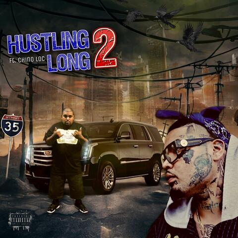 Hustling 2 Long (feat. Chino Loc)