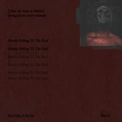 Slowly Falling To The End!