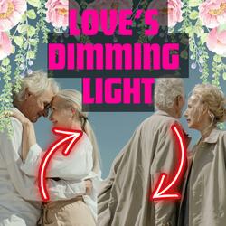 Love's Dimming Light