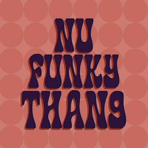 Nu Funky Thang
