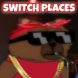 SWITCH PLACES