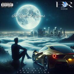In Your Dreams (feat. Raf Davis & Tommie King)