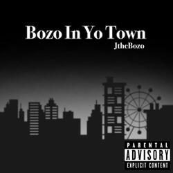 Bozo In Yo Town