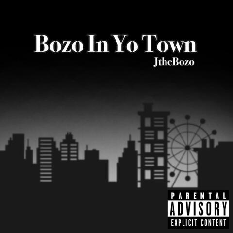 Bozo In Yo Town
