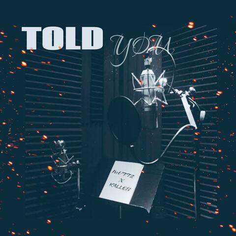 Told You (feat. Kalleb) [REMIX]