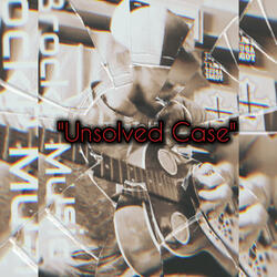 Unsolved Case