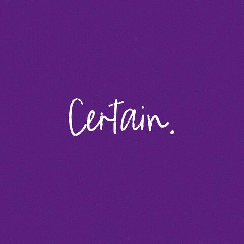 Certain.