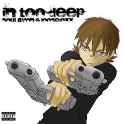 In Too Deep (feat. Loosejoxx)