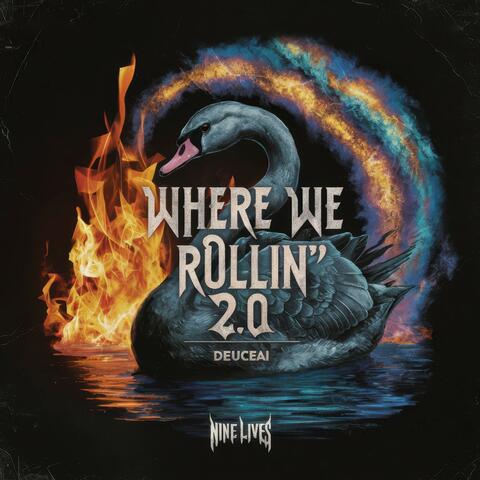Where We Rollin' 2.0 (feat. Deuce)