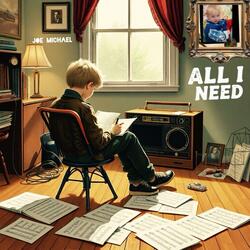 ALL I NEED