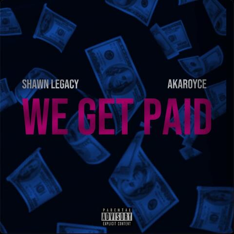 We Get Paid (feat. AkaRoyce)