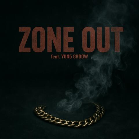 Zone Out (feat. YUNG SHDØW)