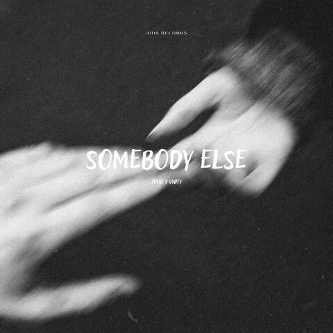 Somebody Else