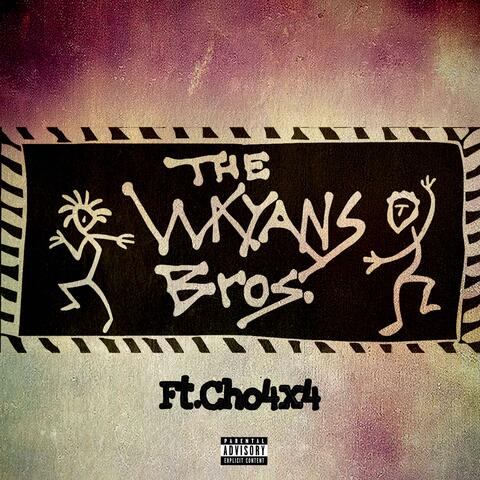 Wayan Bros (feat. Cho4x4)