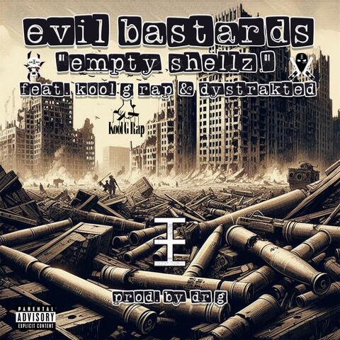 Empty Shellz (feat. Kool G Rap & Dystrakted)