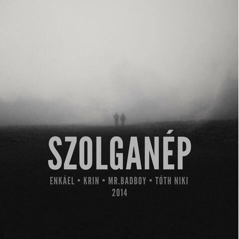 Szolganép (feat. Krin, Mr.BadBoy & Tóth Niki)