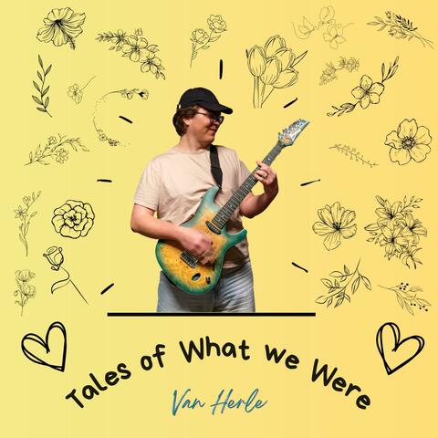 Tales Of What We Were