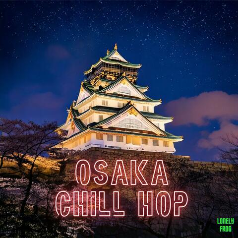 OSAKA CHILL HOP
