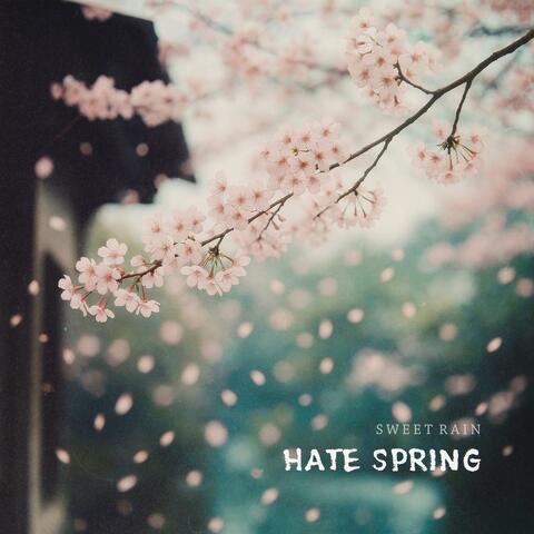 Hate Spring